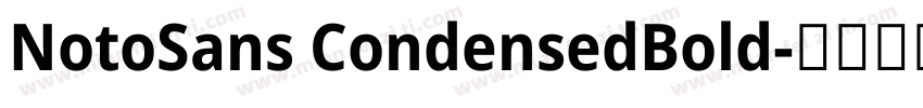 NotoSans CondensedBold字体转换